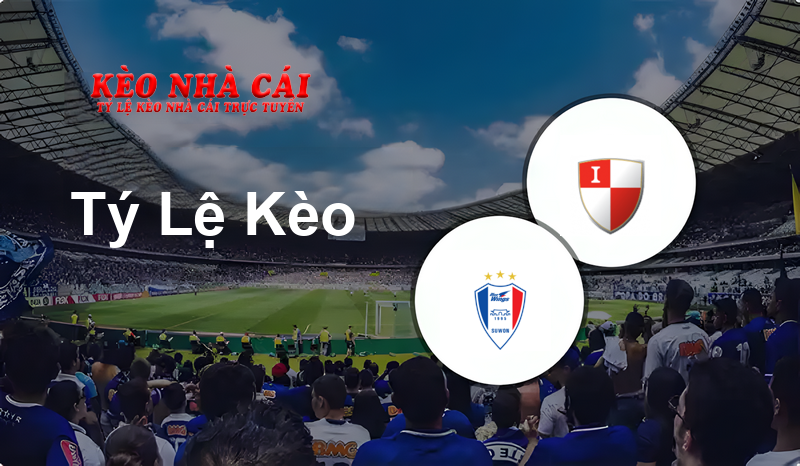 Suwon Bluewings vs Busan I Park prediction, odds, lineups, h2h results and betting tips, statistics, odds and prediction - Kèo Nhà Cái