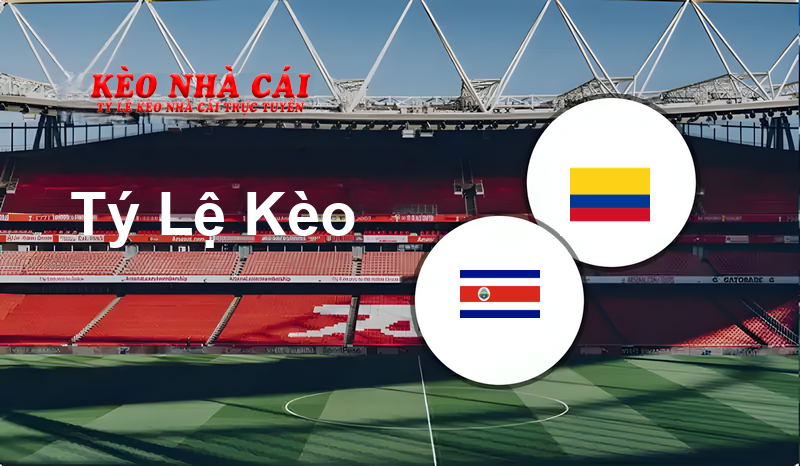 Costa Rica U17 vs Colombia U17 prediction, odds, lineups, h2h results and betting tips, statistics, odds and prediction - Kèo Nhà Cái