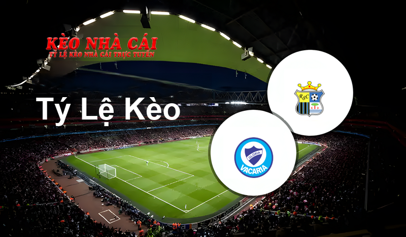 Glória vs Real prediction, odds, lineups, h2h results and betting tips, statistics, odds and prediction - Kèo Nhà Cái