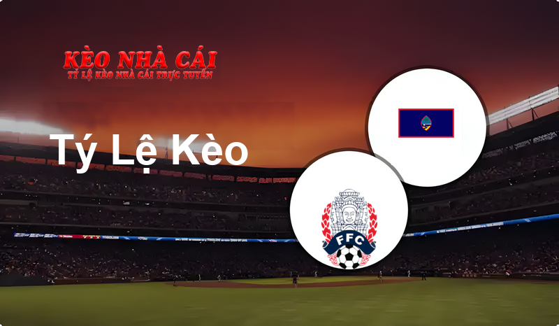 Cambodia W vs Guam W prediction, odds, lineups, h2h results and betting tips, statistics, odds and prediction - Kèo Nhà Cái