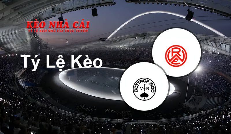 VfB Bottrop 1900 vs Rot-Weiß Essen prediction, odds, lineups, h2h results and betting tips, statistics, odds and prediction - Kèo Nhà Cái