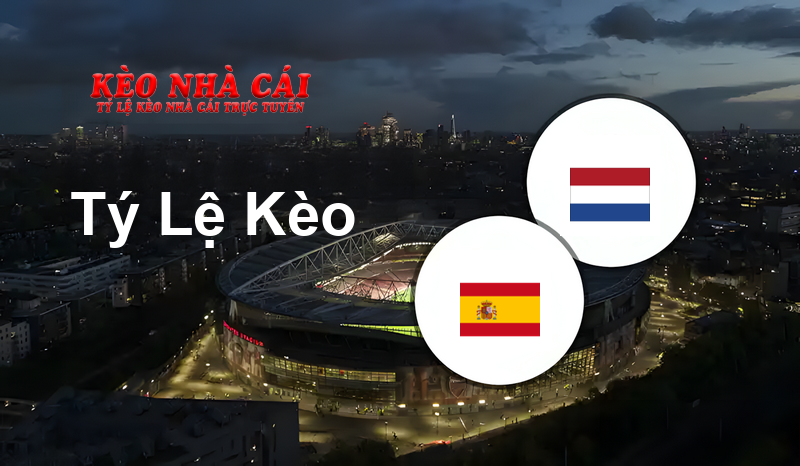 Spain U19 vs Netherlands U19 prediction, odds, lineups, h2h results and betting tips, statistics, odds and prediction - Kèo Nhà Cái
