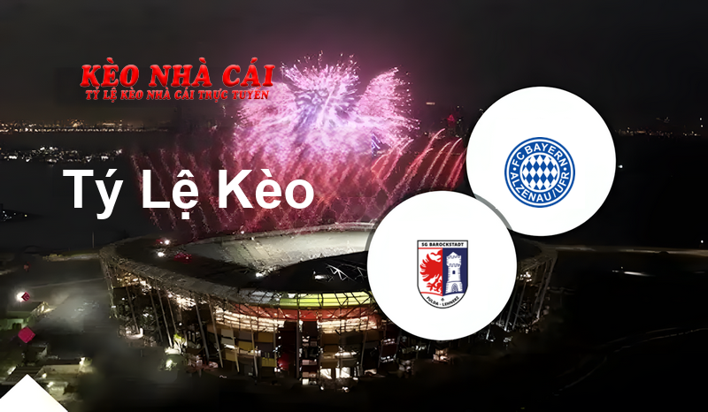 Barockstadt Fulda-Lehn. vs Bayern Alzenau prediction, odds, lineups, h2h results and betting tips, statistics, odds and prediction - Kèo Nhà Cái