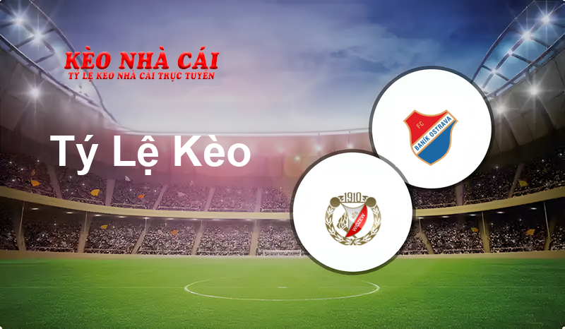 Widzew Łódź vs Baník Ostrava prediction, odds, lineups, h2h results and betting tips, statistics, odds and prediction - Kèo Nhà Cái