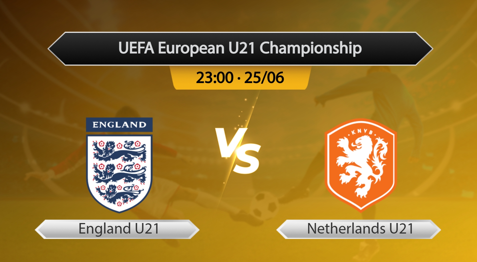 UEFA European U21 Championship England U21 VS Netherlands U21