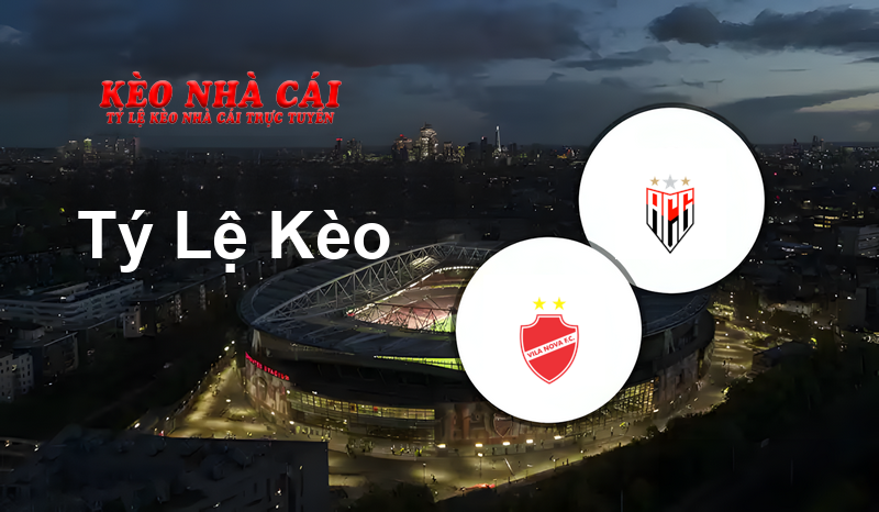 Vila Nova vs Atletico Goianiense prediction, odds, lineups, h2h results and betting tips, statistics, odds and prediction - Kèo Nhà Cái