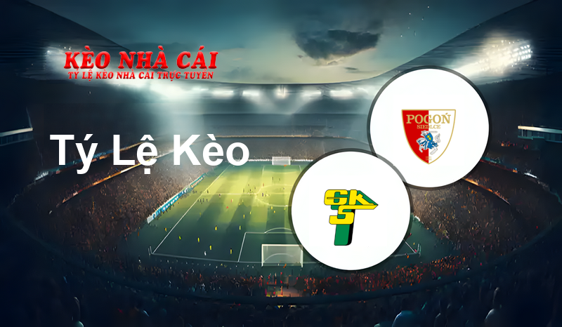 Górnik Łęczna vs Pogoń Siedlce prediction, odds, lineups, h2h results and betting tips, statistics, odds and prediction - Kèo Nhà Cái