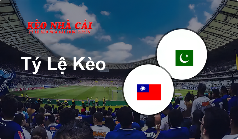 Chinese Taipei W vs Pakistan W prediction, odds, lineups, h2h results and betting tips, statistics, odds and prediction - Kèo Nhà Cái