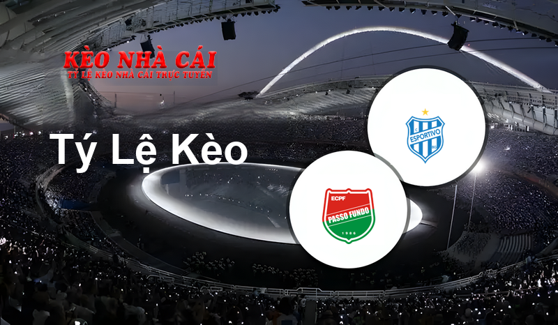 Passo Fundo vs Esportivo prediction, odds, lineups, h2h results and betting tips, statistics, odds and prediction - Kèo Nhà Cái