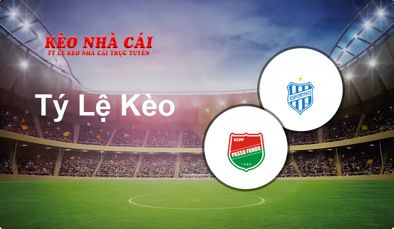 Passo Fundo vs Esportivo prediction, odds, lineups, h2h results and betting tips, statistics, odds and prediction - Kèo Nhà Cái