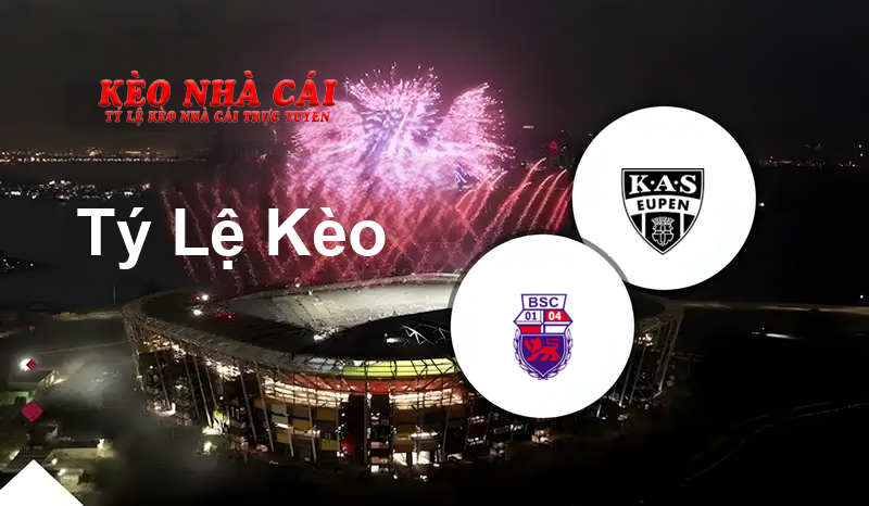 Bonner SC vs AS Eupen prediction, odds, lineups, h2h results and betting tips, statistics, odds and prediction - Kèo Nhà Cái