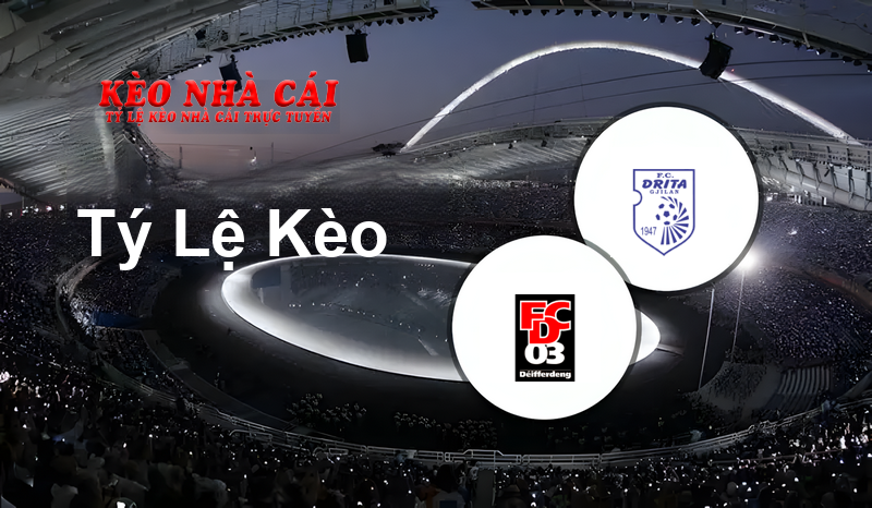 FC Differdange 03 vs Drita prediction, odds, lineups, h2h results and betting tips, statistics, odds and prediction - Kèo Nhà Cái
