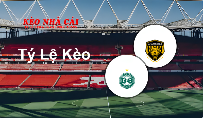 Coritiba vs Amazonas prediction, odds, lineups, h2h results and betting tips, statistics, odds and prediction - Kèo Nhà Cái