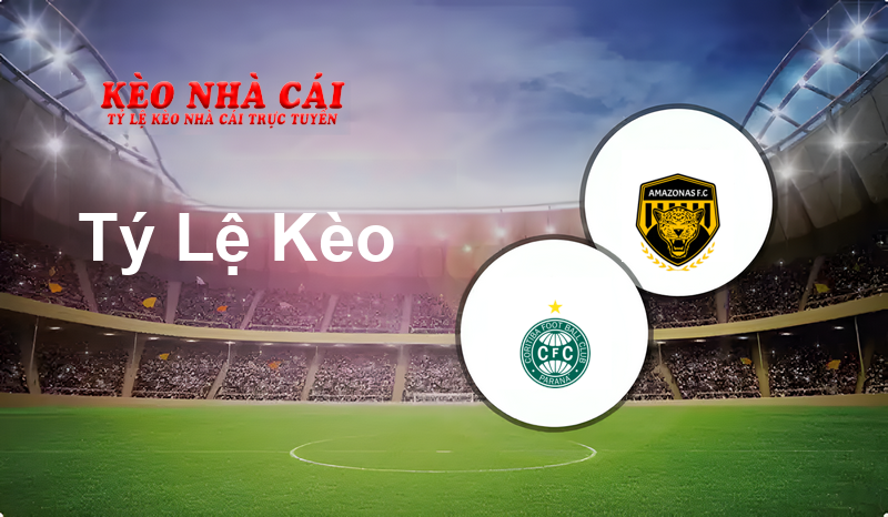 Coritiba vs Amazonas prediction, odds, lineups, h2h results and betting tips, statistics, odds and prediction - Kèo Nhà Cái