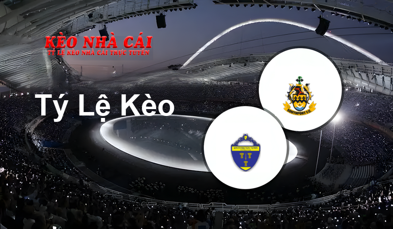 Warrington Town vs Southport prediction, odds, lineups, h2h results and betting tips, statistics, odds and prediction - Kèo Nhà Cái