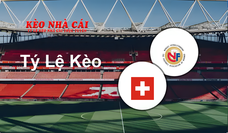 Switzerland W vs Norway W prediction, odds, lineups, h2h results and betting tips, statistics, odds and prediction - Kèo Nhà Cái