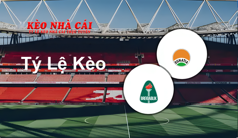 Breidablik vs Egnatia Rrogozhinë prediction, odds, lineups, h2h results and betting tips, statistics, odds and prediction - Kèo Nhà Cái