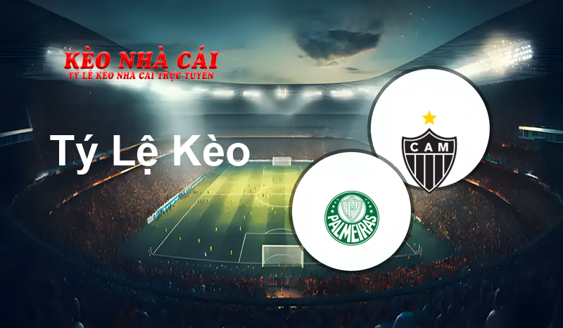 Palmeiras vs Atletico-MG prediction, odds, lineups, h2h results and betting tips, statistics, odds and prediction - Kèo Nhà Cái
