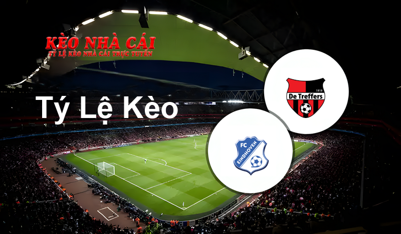FC Eindhoven vs De Treffers prediction, odds, lineups, h2h results and betting tips, statistics, odds and prediction - Kèo Nhà Cái