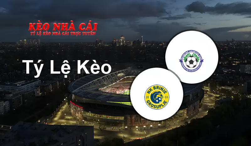 Brinje-Grosuplje vs Dob prediction, odds, lineups, h2h results and betting tips, statistics, odds and prediction - Kèo Nhà Cái