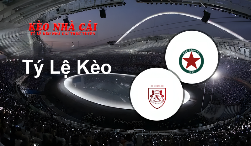 Amiens vs RED Star FC 93 prediction, odds, lineups, h2h results and betting tips, statistics, odds and prediction - Kèo Nhà Cái