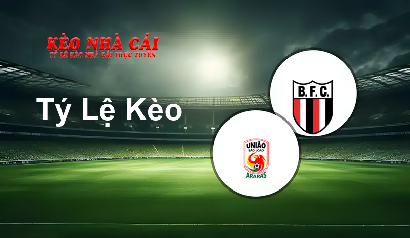 União São João vs Botafogo SP B prediction, odds, lineups, h2h results and betting tips, statistics, odds and prediction - Kèo Nhà Cái
