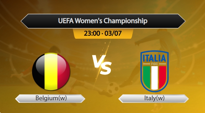 UEFA Women's Championship Belgium(w) VS Italy(w)