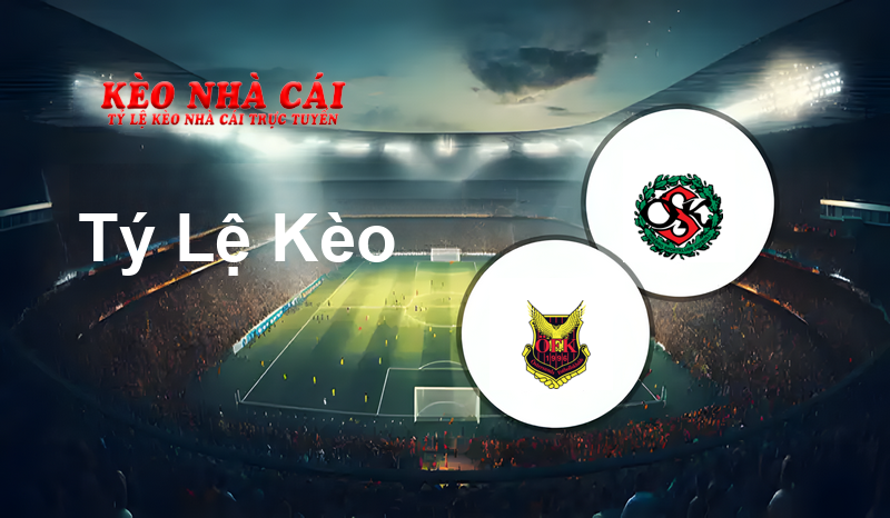 Ostersunds FK vs Orebro SK prediction, odds, lineups, h2h results and betting tips, statistics, odds and prediction - Kèo Nhà Cái