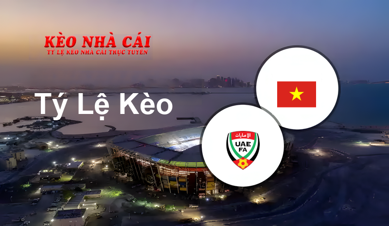 UAE vs Vietnam W prediction, odds, lineups, h2h results and betting tips, statistics, odds and prediction - Kèo Nhà Cái