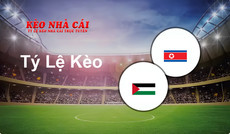 Palestine W vs Korea DPR prediction, odds, lineups, h2h results and betting tips, statistics, odds and prediction - Kèo Nhà Cái