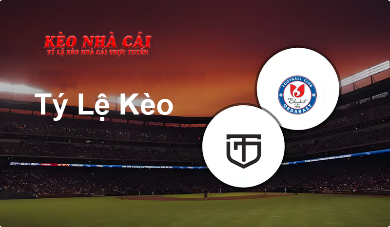 Torpedo Kutaisi vs Ordabasy prediction, odds, lineups, h2h results and betting tips, statistics, odds and prediction - Kèo Nhà Cái