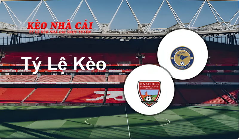 Knaphill vs Farnborough prediction, odds, lineups, h2h results and betting tips, statistics, odds and prediction - Kèo Nhà Cái