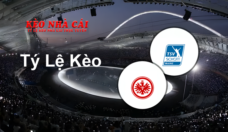 Eintracht Frankfurt II vs Schott Mainz prediction, odds, lineups, h2h results and betting tips, statistics, odds and prediction - Kèo Nhà Cái