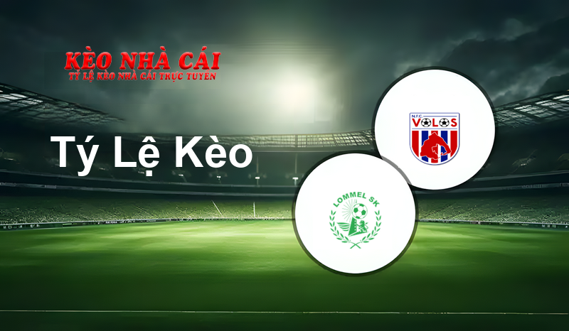 Lommel United vs Volos NFC prediction, odds, lineups, h2h results and betting tips, statistics, odds and prediction - Kèo Nhà Cái