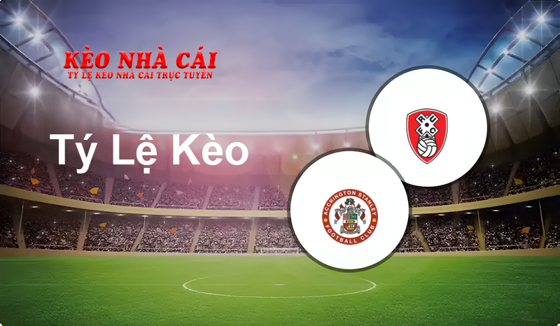 Accrington ST vs Rotherham prediction, odds, lineups, h2h results and betting tips, statistics, odds and prediction - Kèo Nhà Cái