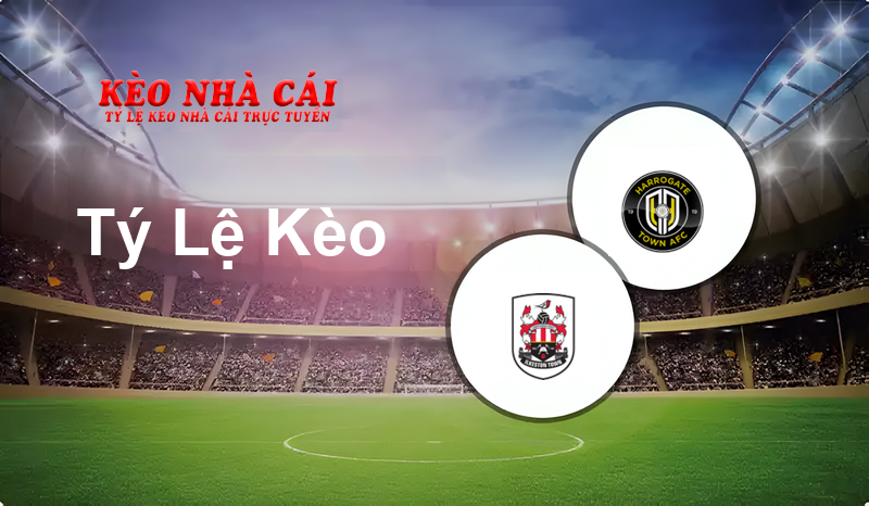 Ilkeston Town vs Harrogate Town prediction, odds, lineups, h2h results and betting tips, statistics, odds and prediction - Kèo Nhà Cái