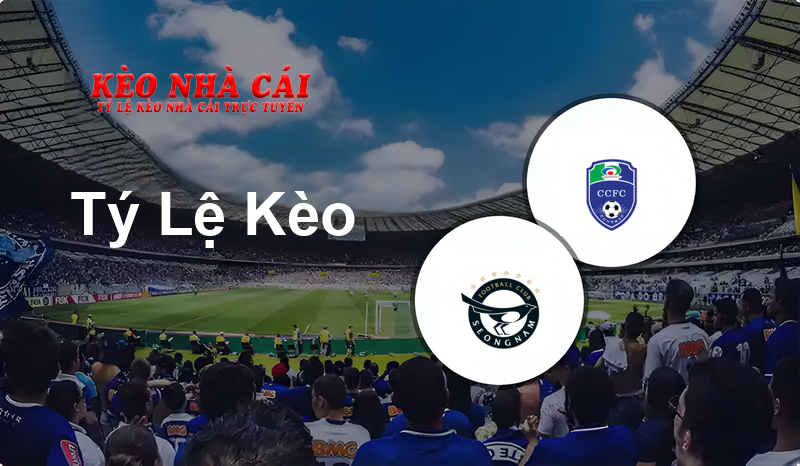 Seongnam FC vs Cheonan City prediction, odds, lineups, h2h results and betting tips, statistics, odds and prediction - Kèo Nhà Cái