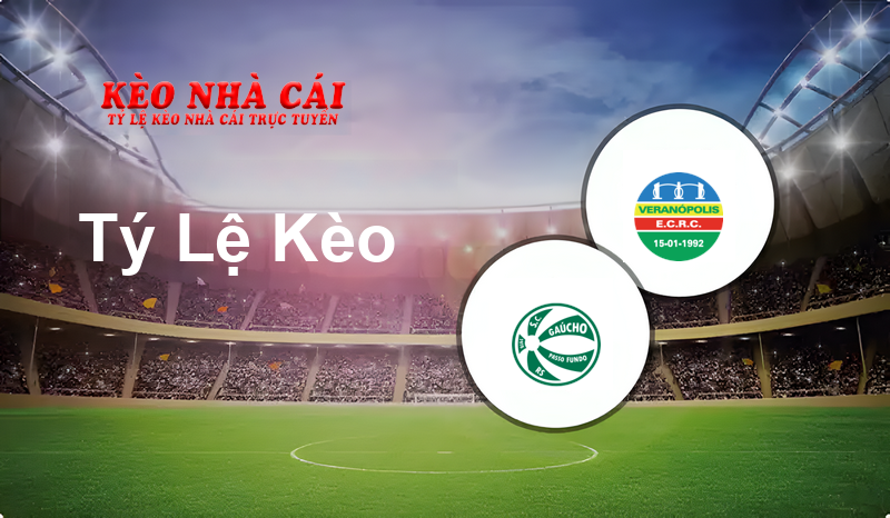 Gaúcho vs Veranópolis prediction, odds, lineups, h2h results and betting tips, statistics, odds and prediction - Kèo Nhà Cái