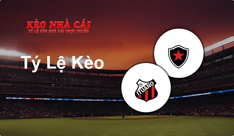 Ituano vs Botafogo PB prediction, odds, lineups, h2h results and betting tips, statistics, odds and prediction - Kèo Nhà Cái