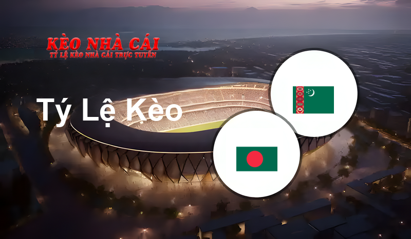 Bangladesh W vs Turkmenistan W prediction, odds, lineups, h2h results and betting tips, statistics, odds and prediction - Kèo Nhà Cái