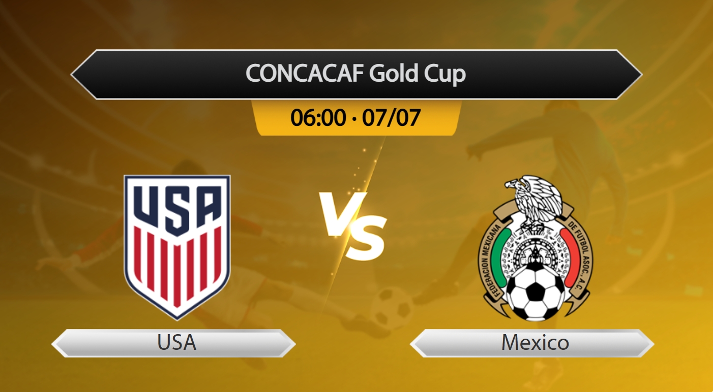 CONCACAF Gold Cup USA VS Mexico - Kèo Nhà Cái
