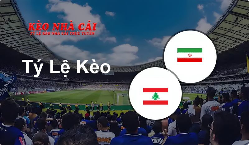Lebanon W vs Iran W prediction, odds, lineups, h2h results and betting tips, statistics, odds and prediction - Kèo Nhà Cái