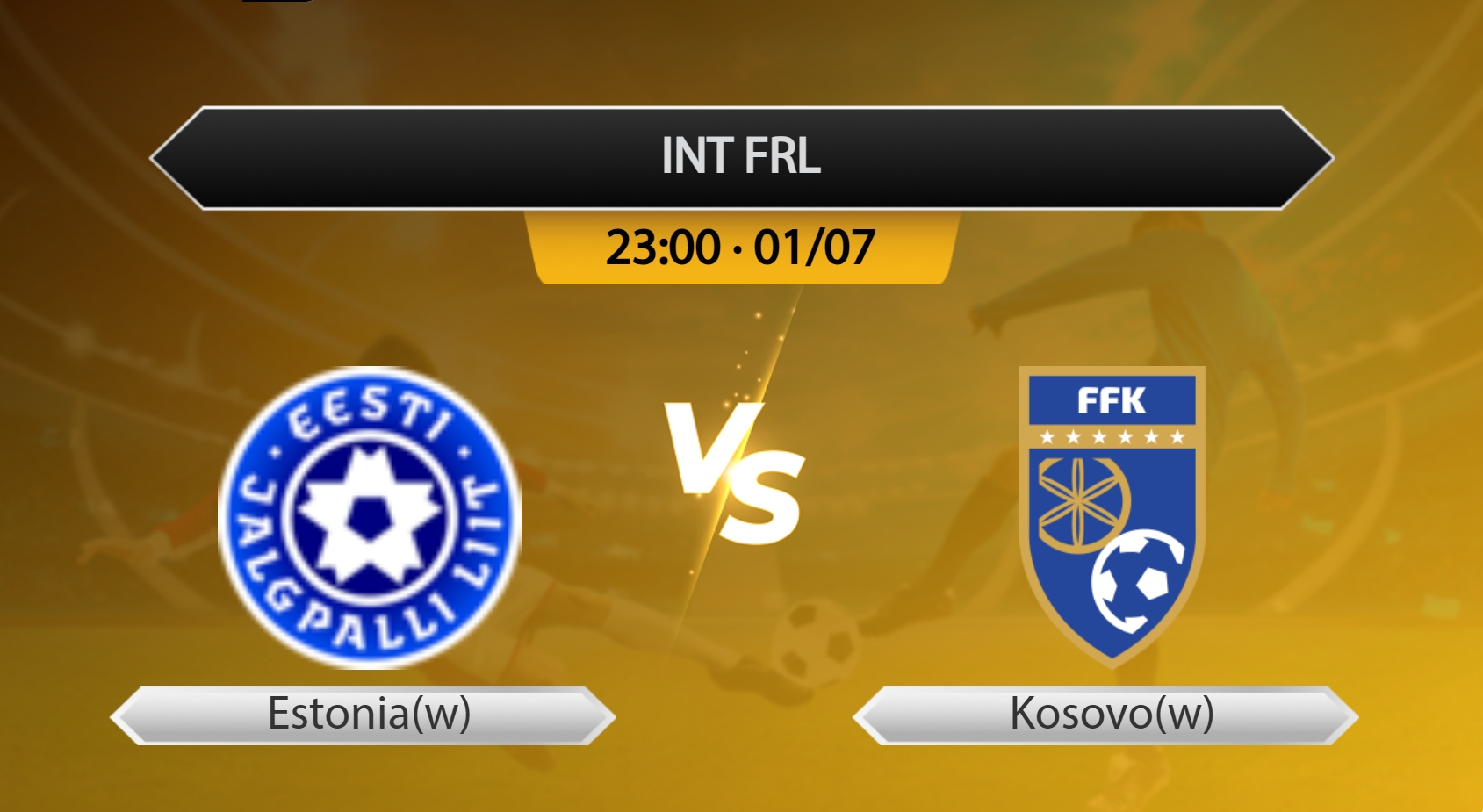 INT FRL Estonia(w) VS Kosovo(w)