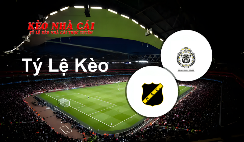 NAC Breda vs Lokeren-Temse prediction, odds, lineups, h2h results and betting tips, statistics, odds and prediction - Kèo Nhà Cái