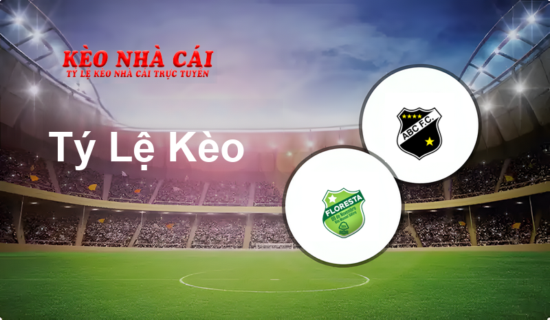 Floresta vs ABC prediction, odds, lineups, h2h results and betting tips, statistics, odds and prediction - Kèo Nhà Cái