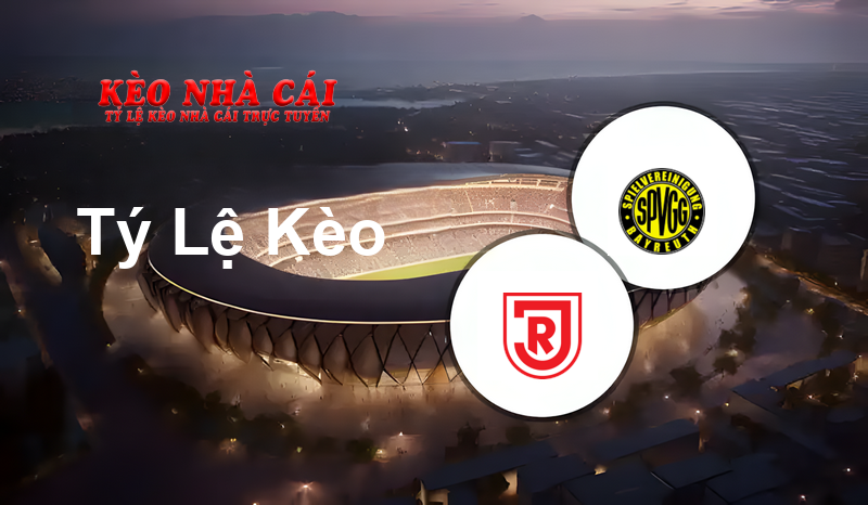 SSV Jahn Regensburg vs Bayreuth prediction, odds, lineups, h2h results and betting tips, statistics, odds and prediction - Kèo Nhà Cái