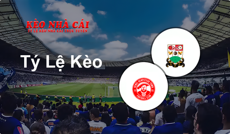 Hemel Hempstead Town vs Barnet prediction, odds, lineups, h2h results and betting tips, statistics, odds and prediction - Kèo Nhà Cái