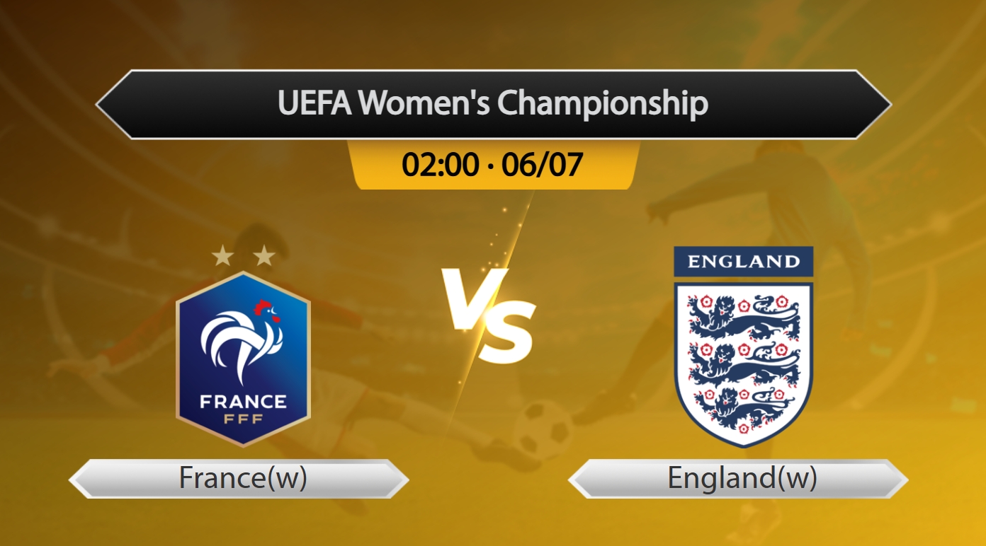 UEFA Women's Championship France(w) VS England(w)