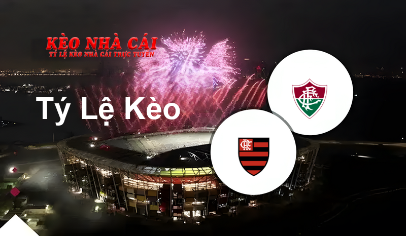 Flamengo vs Fluminense prediction, odds, lineups, h2h results and betting tips, statistics, odds and prediction - Kèo Nhà Cái