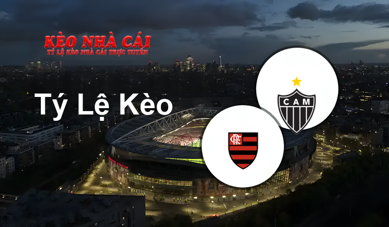 Flamengo vs Atletico-MG prediction, odds, lineups, h2h results and betting tips, statistics, odds and prediction - Kèo Nhà Cái